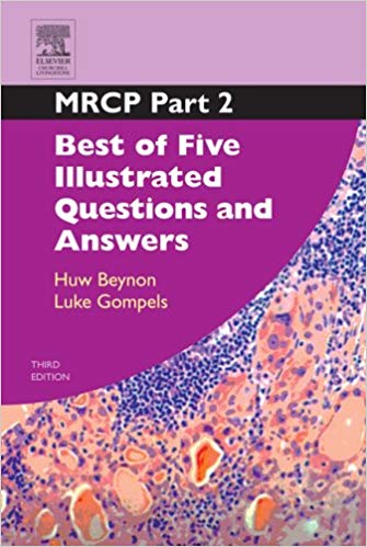 MRCP Part 2: Best of Five Illustrated Questions and Answers: 0 (MRCP Study Guides) Paperback – 5 Aug 2005by Huw Beynon (Author), Luke Gompels (Author)